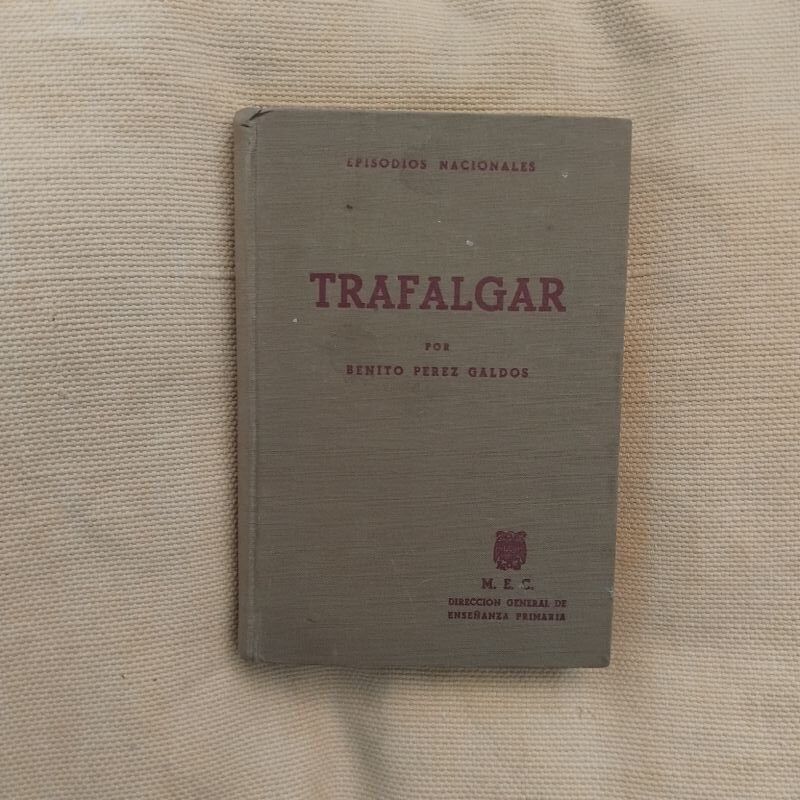 Trafalgar. Episodios Nacionales 1, de Benito Pérez Galdós
