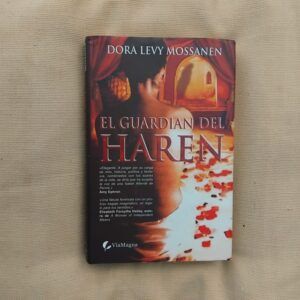 El guardián del harén, de Dora Levy Mossanen