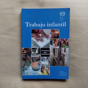 Trabajo infantil. Un manual para estudiantes