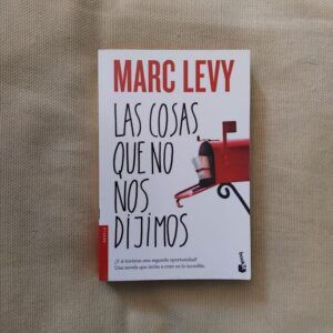 Las cosas que no nos dijimos, de Marc Levy