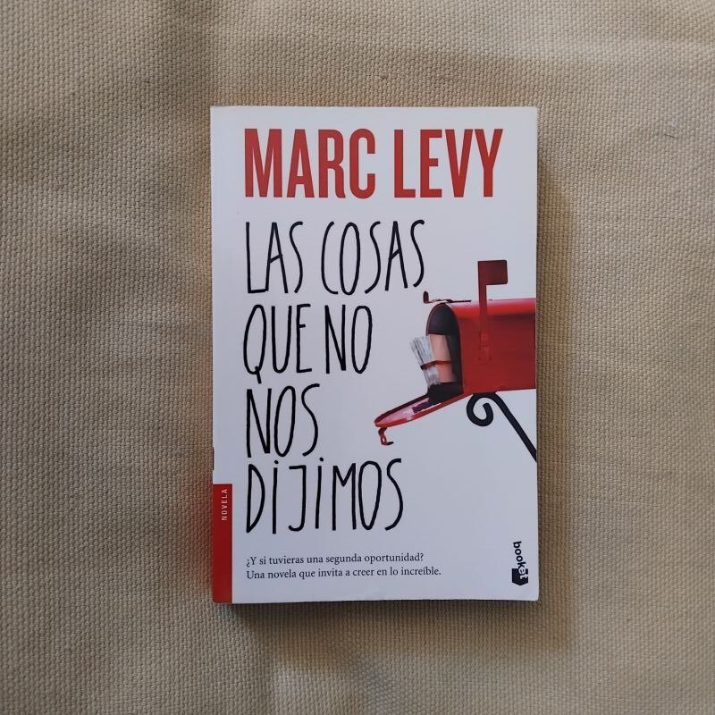 Las cosas que no nos dijimos, de Marc Levy