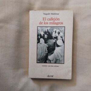 El callejón de los milagros de Naguib Mahfouz (Mahfuz)