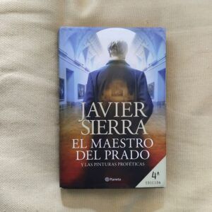 El maestro del Prado y las pinturas proféticas, de Javier Sierra