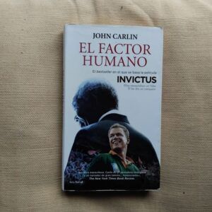 El factor humano. Nelson Mandela y el partido que salvó a una nación, de John Carlin