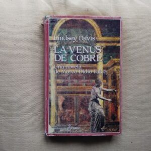 La Venus de cobre. La III novela de Marco Didio Falco, de Lindsey Davis