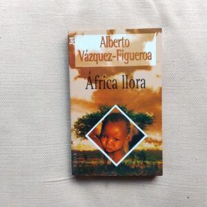 África llora, de Alberto Vázquez-Figueroa