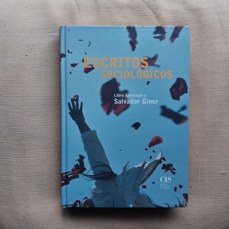 Escritos sociológicos. Libro homenaje a Salvador Giner