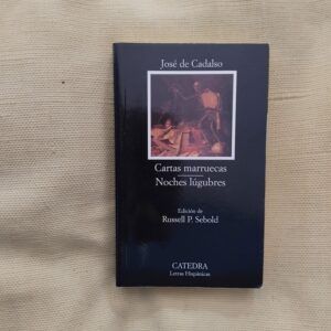 Cartas marruecas / Noches lúgubres, de José Cadalso