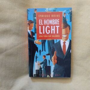 El hombre light. Una vida sin valores, de Enrique Rojas