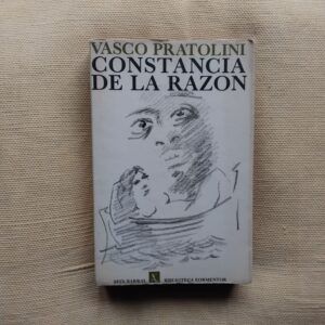 Constancia de la razón, de Vasco Pratolini