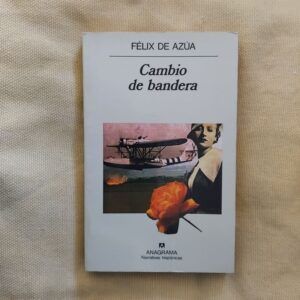 Cambio de bandera, de Félix de Azúa