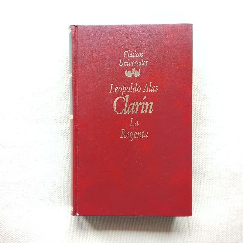 La Regenta, de Leopoldo Alas, "Clarín"