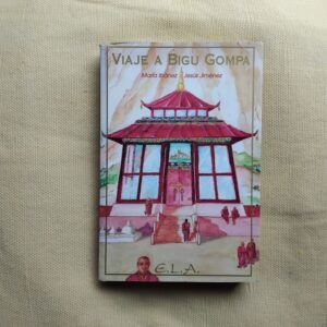 Viaje a Bigu Gompa, de María Ibáñez y Jesús Jiménez