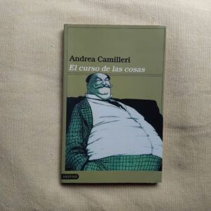 El curso de las cosas, de Andrea Camilleri
