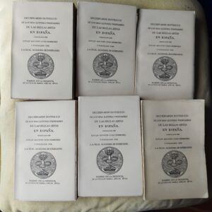 Diccionario histórico de los más ilustres profesores de las Bellas Artes en España, tomos I, II, III, IV, Y V y VI, compuesto por Juan Agustín Cean Bermúdez