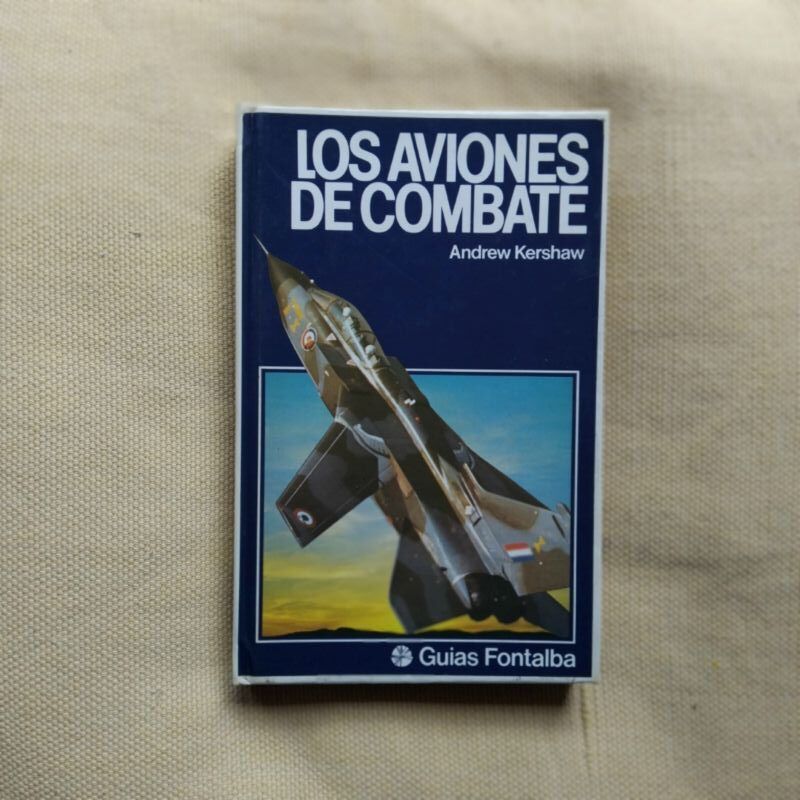 Los aviones de combate, de Andrew Kershaw