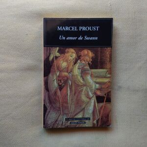 Un amor de Swann (En busca del tiempo perdido 1), de Marcel Proust