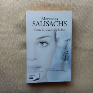 Entre la sombra y la luz, de Mercedes Salisachs