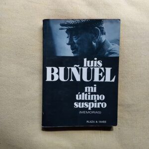 Mi último suspiro. Memorias, de Luis Buñuel