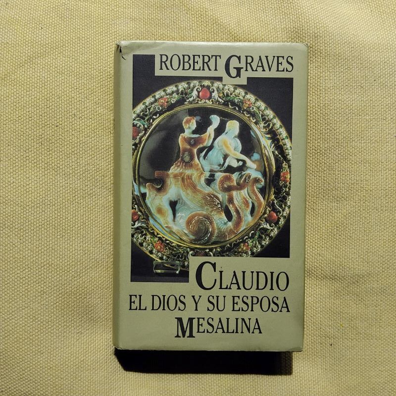 Claudio el dios y su esposa Mesalina, de Robert Graves