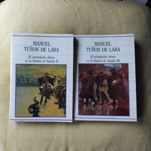 El movimiento obrero en la historia de España, tomos I y II, de Manuel Tuñón de Lara