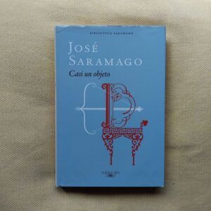 Casi un objeto, de José Saramago