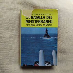 La batalla del Mediterráneo (Segunda Guerra Mundial), de George Stitt
