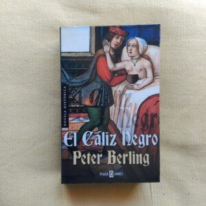 El cáliz negro (Los Hijos del grial 4) de Peter Berling