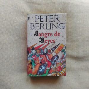 Sangre de reyes (Los hijos del grial 2) de Peter Berling