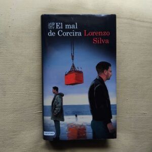 El mal de Corcira (Serie Bevilacqua y Chamorro 12), de Lorenzo Silva