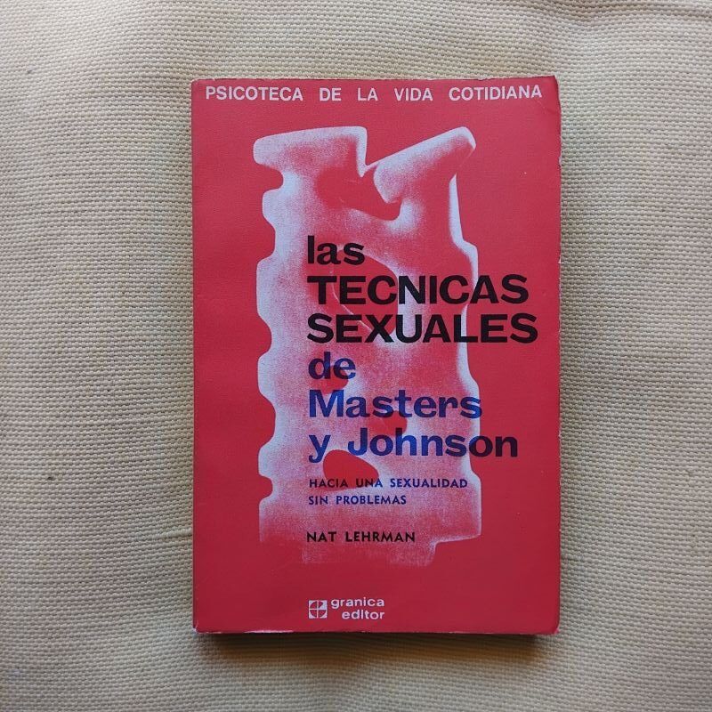 Las tecnicas sexuales de Masters y Johnson, de Nat Lehrman