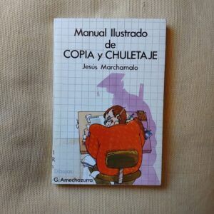 Manual ilustrado de copia y chuletaje, de Jesús Marchamalo