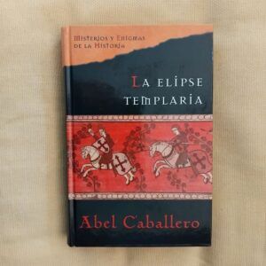 La elipse templaria, de Abel Caballero