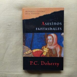 Asesinos fantasmales, de P.C. Doherty
