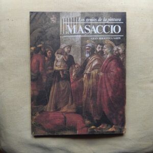 Los genios de la pintura 50. Masaccio, de C. Bernardini