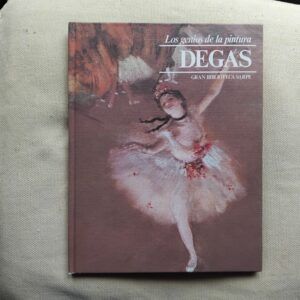 Los genios de la pintura 39. Degas, de Esperanza d'Ors Führer