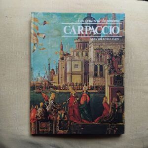 Los genios de la pintura 33. Carpaccio, de P. Ciuferri