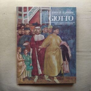 Los genios de la pintura 18. Giotto, de Bernardini