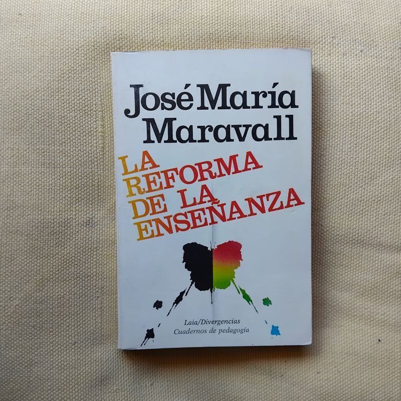 La reforma de la enseñanza, de José María Maravall
