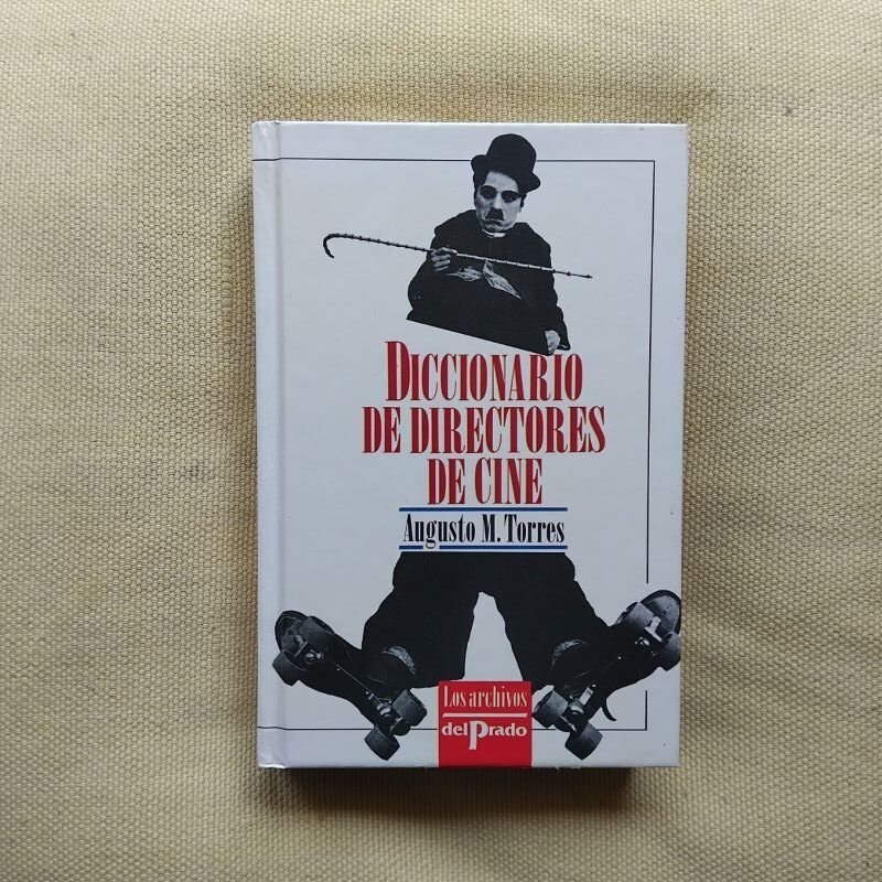 Diccionario de directores de cine, de Augusto M. Torres