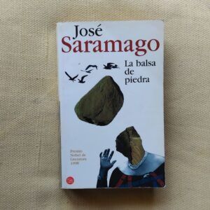 La balsa de piedra, de José Saramago
