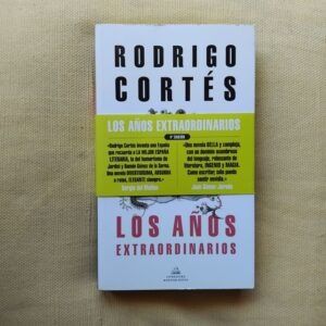 Los años extraordinarios, de Rodrigo Cortés