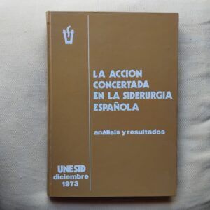 La acción concertada en la siderurgia española. Análisis y resultados