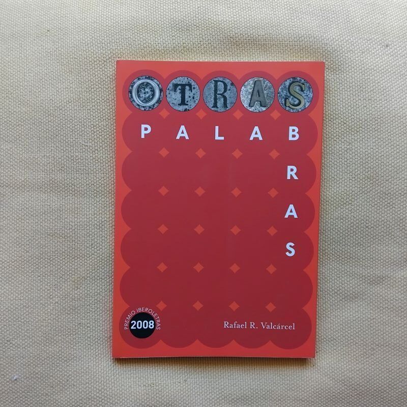 Otras palabras, de Rafael R. Valcárcel