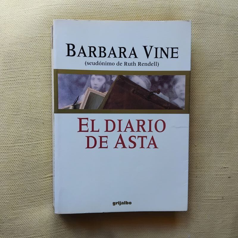 El diario de Asta, de Barbara Vine (Ruth Rendell)