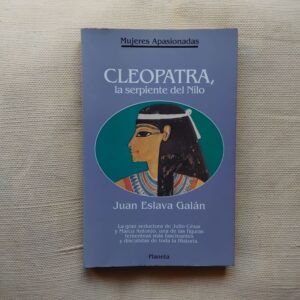 Cleopatra, la serpiente del Nilo, de Juan Eslava Galán