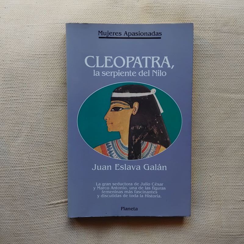Cleopatra, la serpiente del Nilo, de Juan Eslava Galán