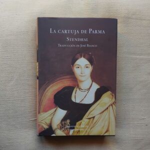 La Cartuja de Parma, de Stendhal
