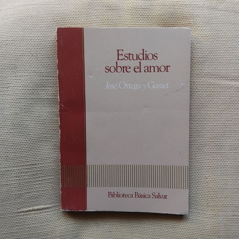 Estudios sobre el amor, de José Ortega y Gasset