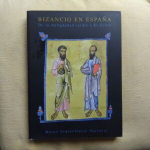Bizancio en España. De la Antigüedad tardía a El Greco